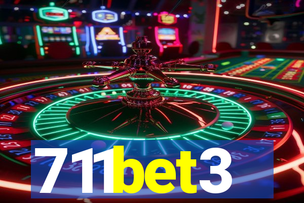 711bet3