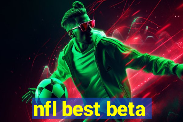 nfl best beta