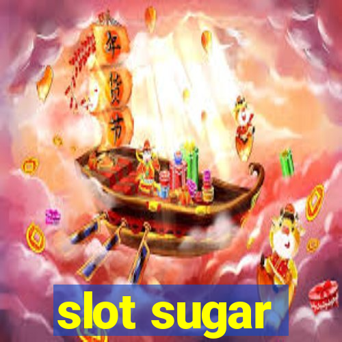 slot sugar