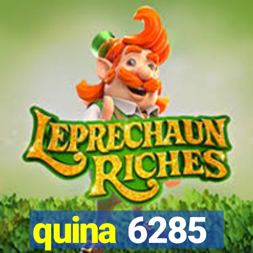 quina 6285