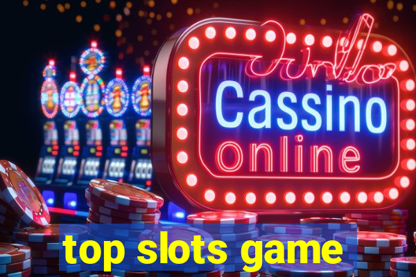 top slots game