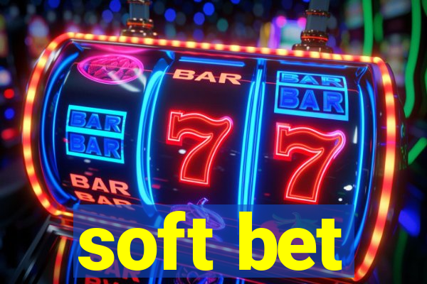 soft bet