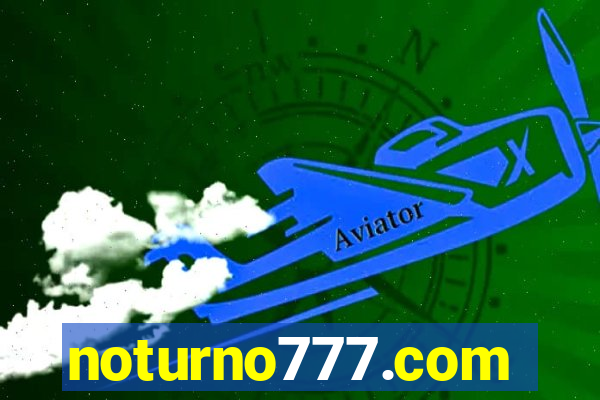 noturno777.com