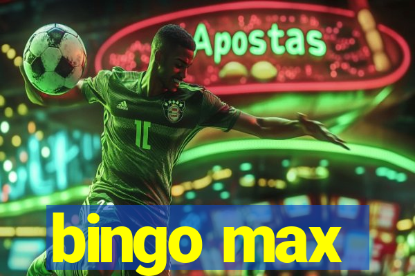 bingo max