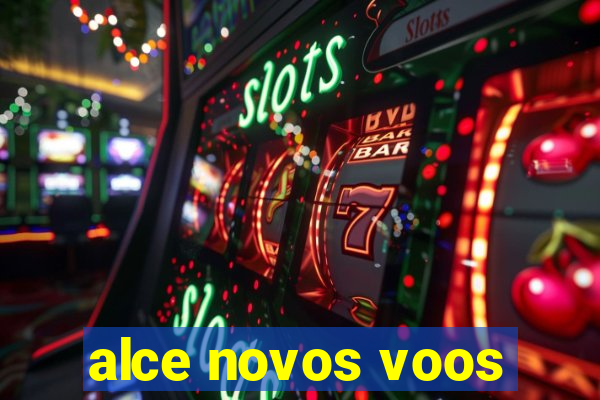 alce novos voos