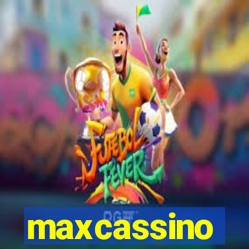 maxcassino