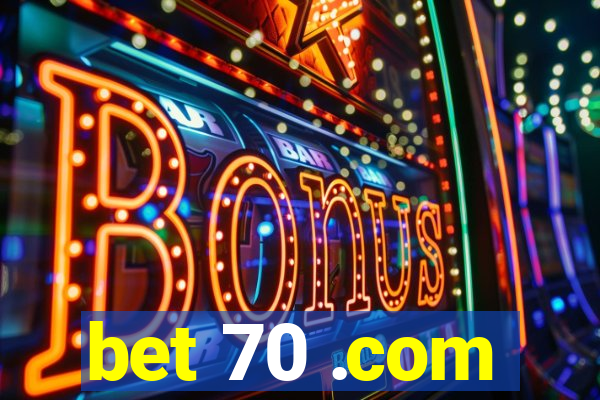 bet 70 .com