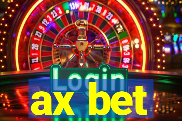 ax bet