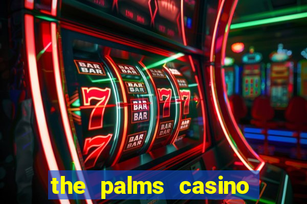 the palms casino in las vegas