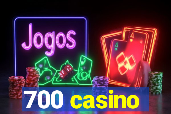 700 casino