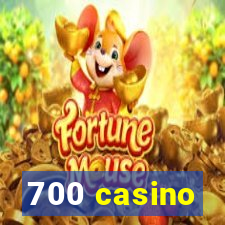 700 casino