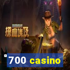 700 casino