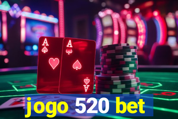 jogo 520 bet