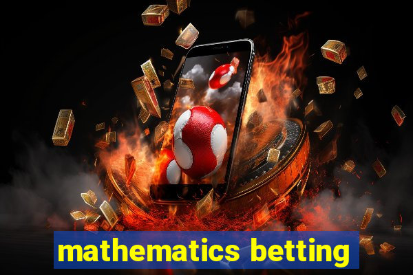 mathematics betting