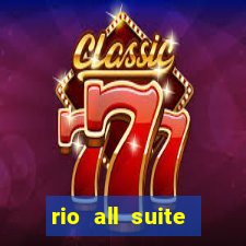 rio all suite hotel & casino