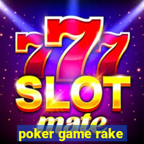 poker game rake