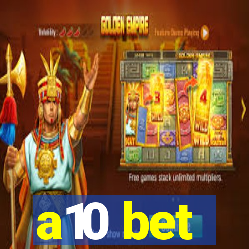 a10 bet