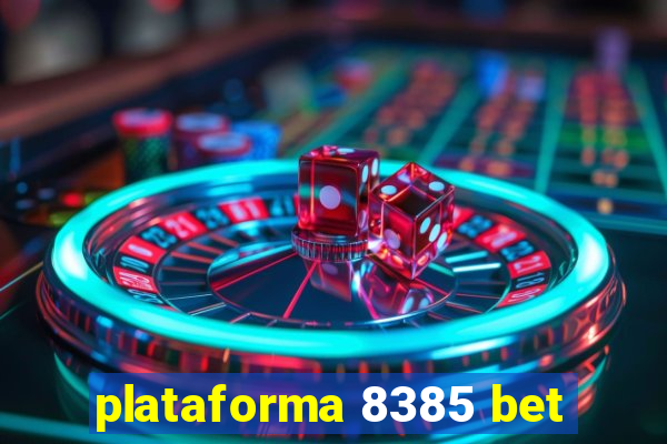 plataforma 8385 bet