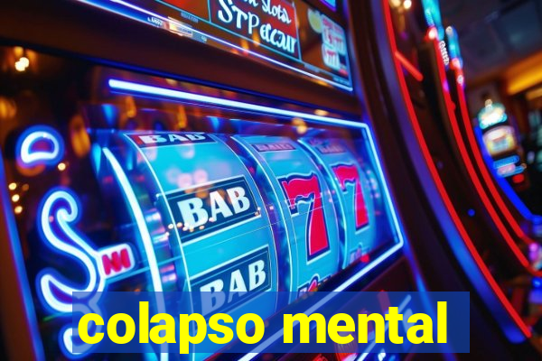 colapso mental