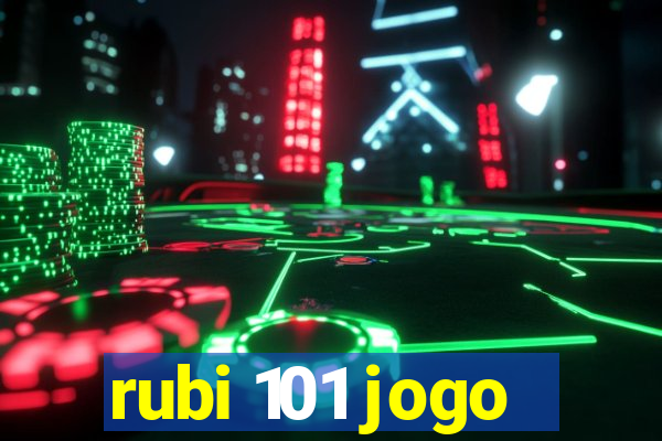 rubi 101 jogo