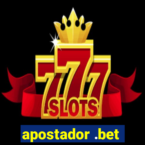 apostador .bet