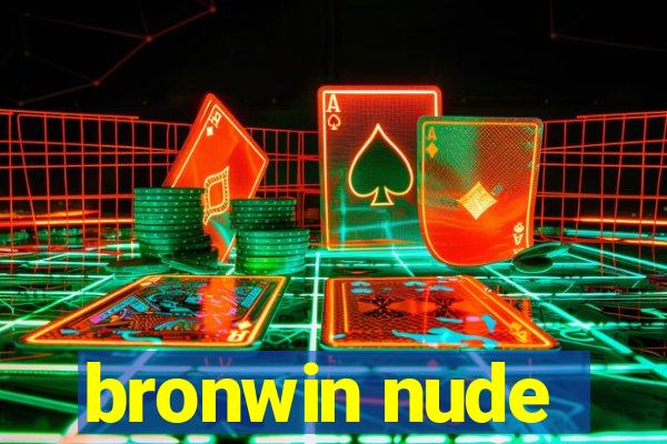 bronwin nude