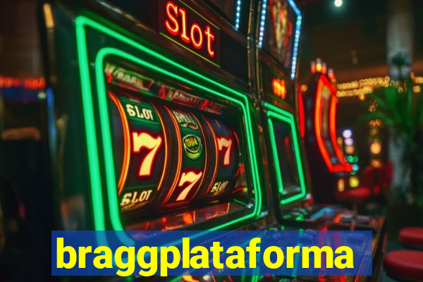 braggplataforma