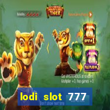 lodi slot 777 casino online