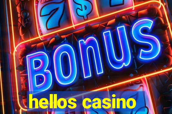 hellos casino