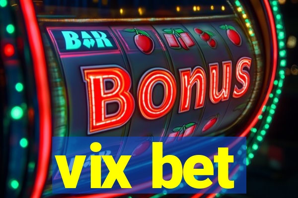 vix bet