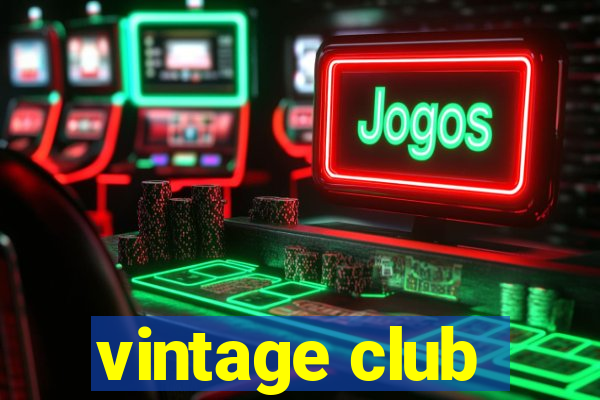 vintage club