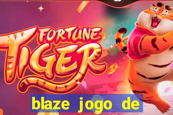 blaze jogo de aposta online