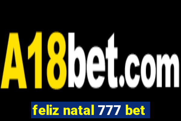 feliz natal 777 bet