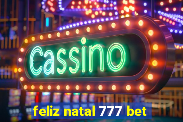 feliz natal 777 bet