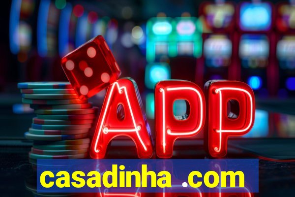 casadinha .com