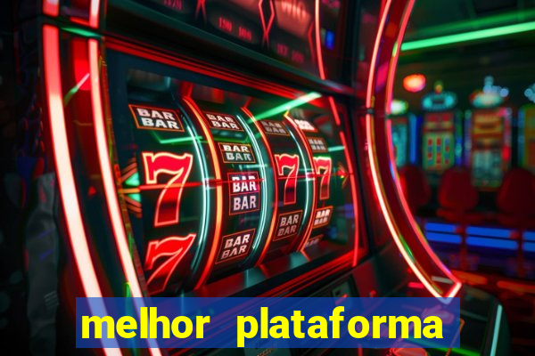 melhor plataforma do fortune tiger