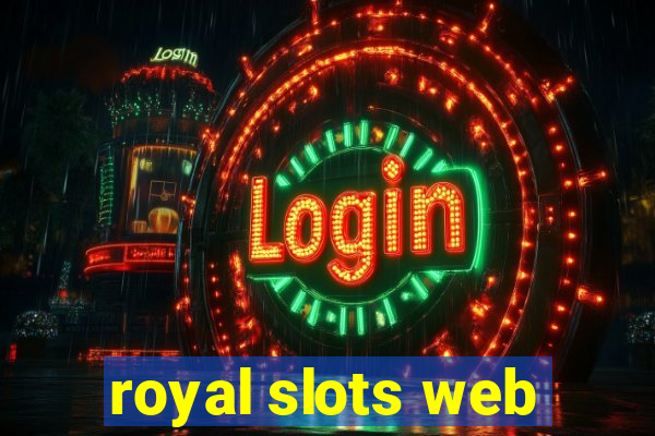 royal slots web