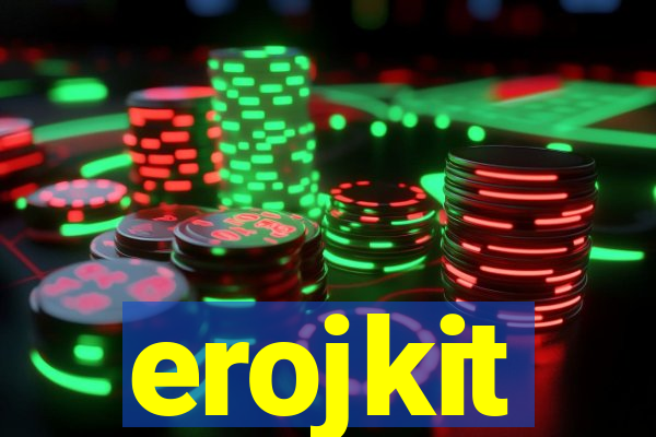 erojkit