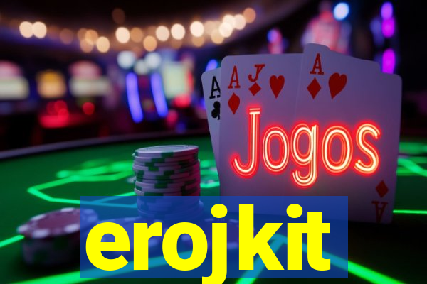 erojkit