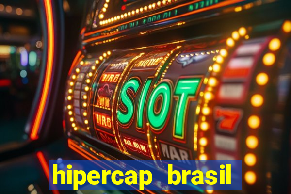 hipercap brasil como funciona