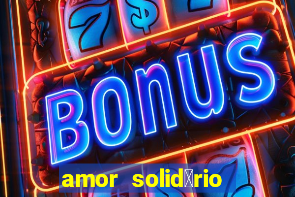 amor solid谩rio bingo ourinhos