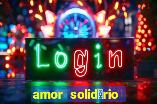 amor solid谩rio bingo ourinhos