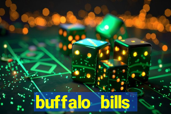 buffalo bills resort & casino