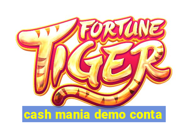 cash mania demo conta