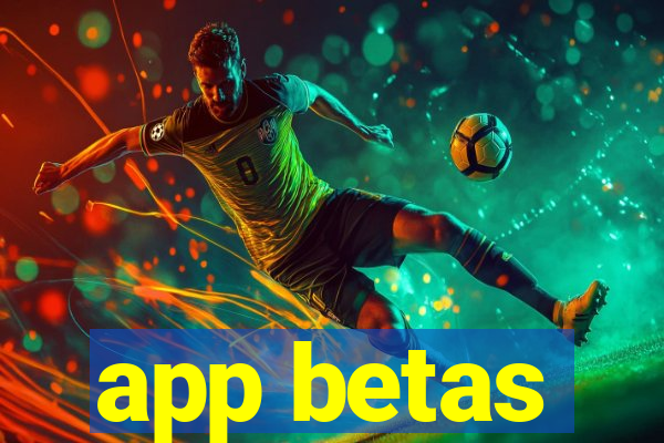 app betas