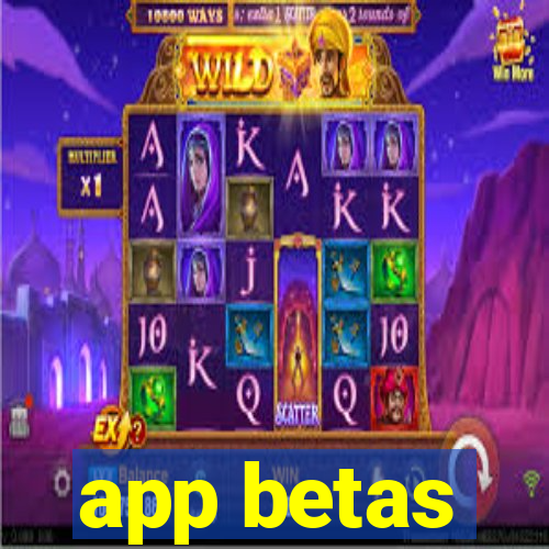 app betas