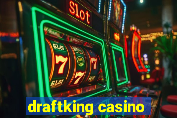 draftking casino