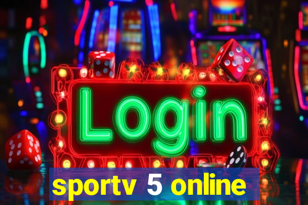 sportv 5 online