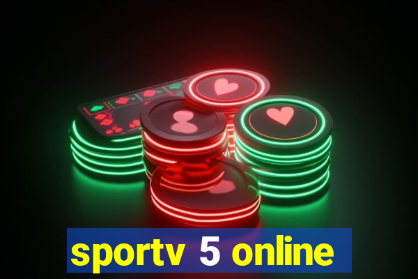 sportv 5 online