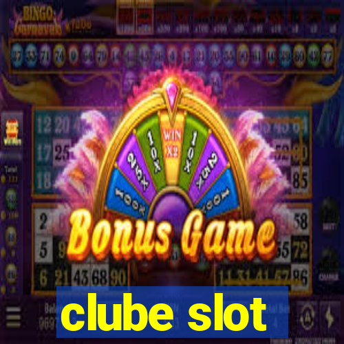 clube slot